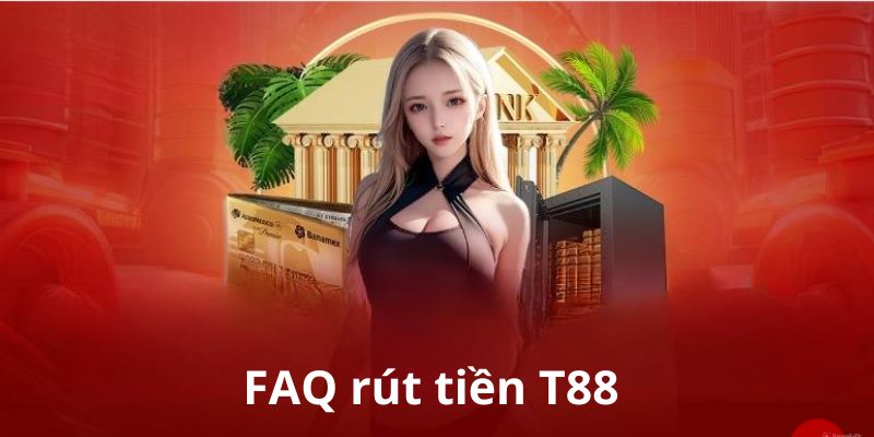 Những thắc mắc khi rút tiền TT88 cược thủ cần nắm rõ